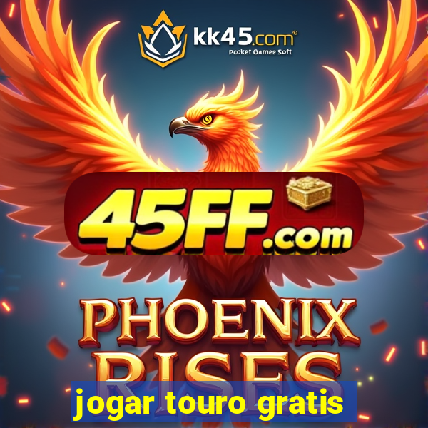 jogar touro gratis